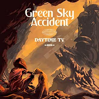 Green_Sky_Accident-Daytime_TV