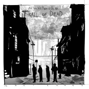 And You Will Know Us By The Trail of Dead
